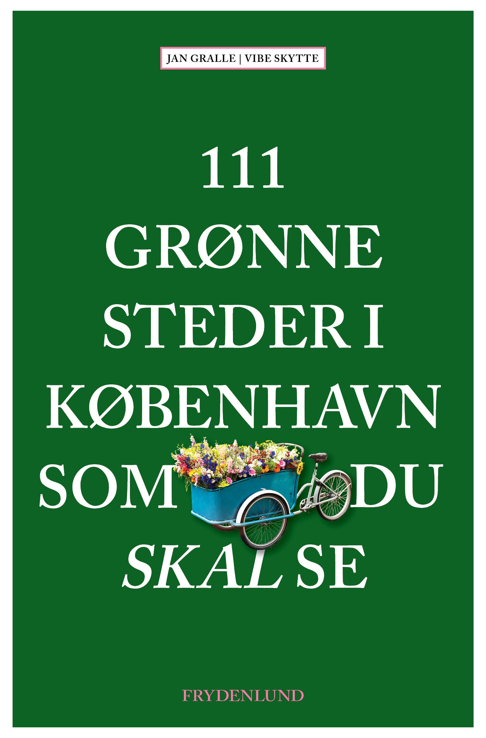 111 GRØNNE STEDER I KØBENHAVN SOM DU SKAL SE