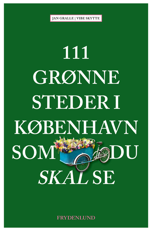 111 GRØNNE STEDER I KØBENHAVN SOM DU SKAL SE