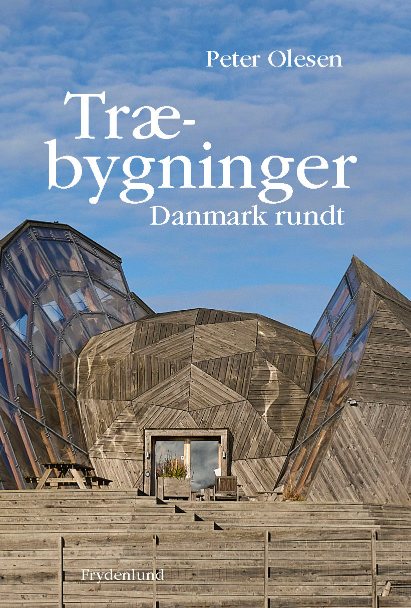 TRÆBYGNINGER DANMARK RUNDT