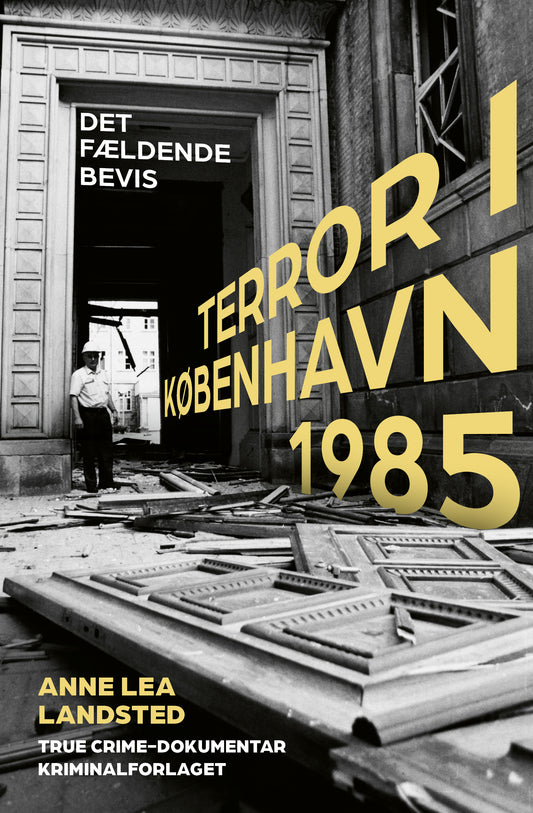 TERROR I KØBENHAVN 1985