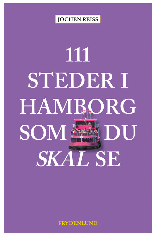 111 STEDER I HAMBORG SOM DU SKAL SE