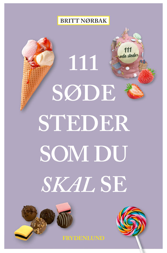 111 SØDE STEDER SOM DU SKAL SE