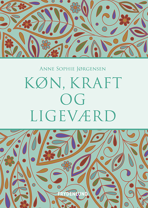 KØN, KRAFT OG LIGEVÆRD