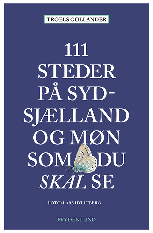111 STEDER PÅ SYDSJÆLLAND OG MØN SOM DU SKAL SE