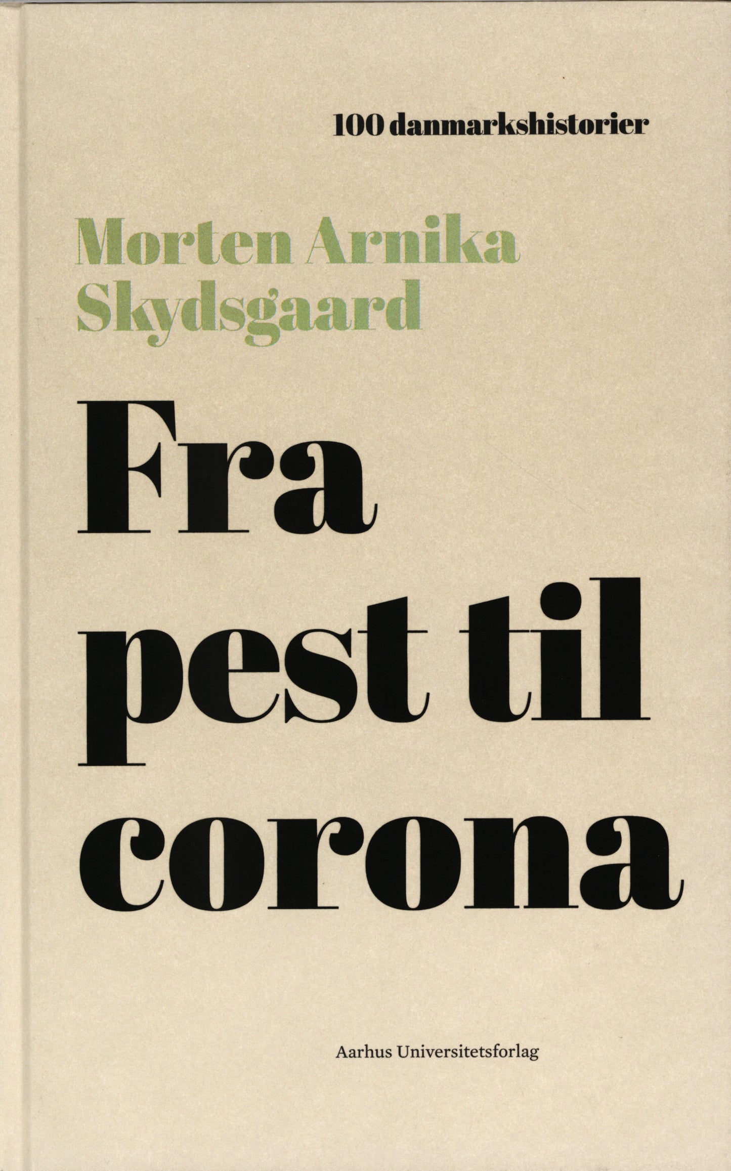 FRA PEST TIL CORONA