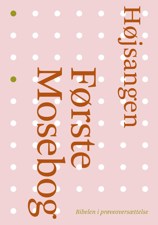 FØRSTE MOSEBOG OG HØJSANGEN
