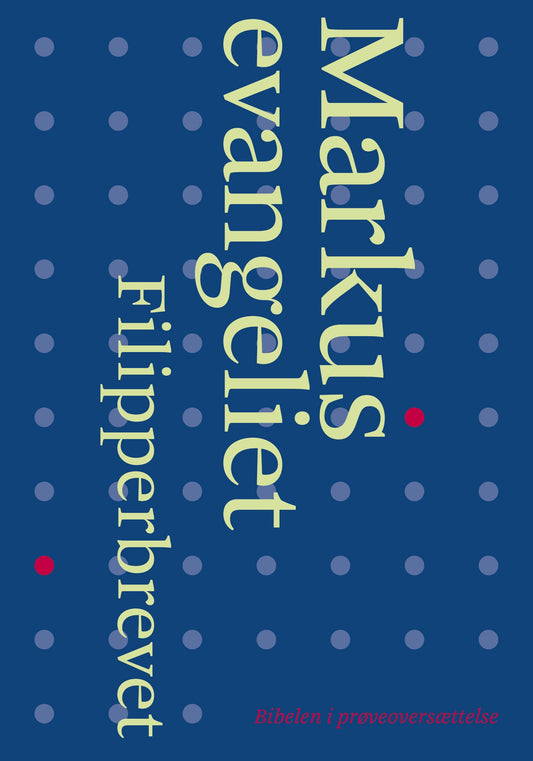 MARKUSEVANGELIET OG FILIPPERBREVET