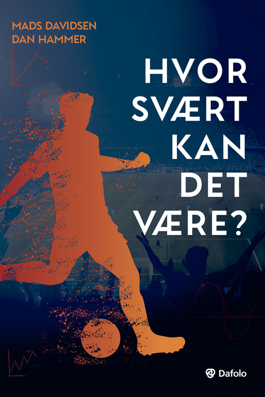 HVOR SVÆRT KAN DET VÆRE?