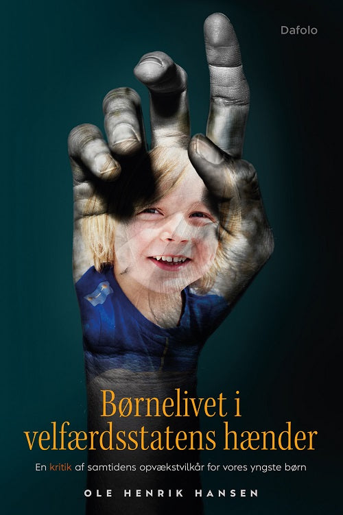 BØRNELIVET I VELFÆRDSSTATENS HÆNDER