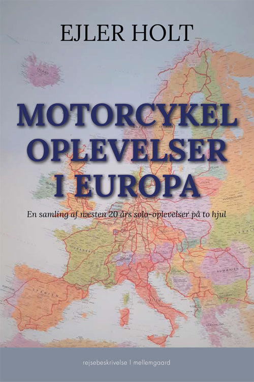 MOTORCYKELOPLEVELSER I EUROPA
