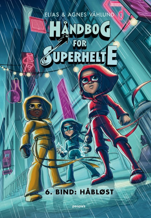 HÅNDBOG FOR SUPERHELTE 6: HÅBLØST