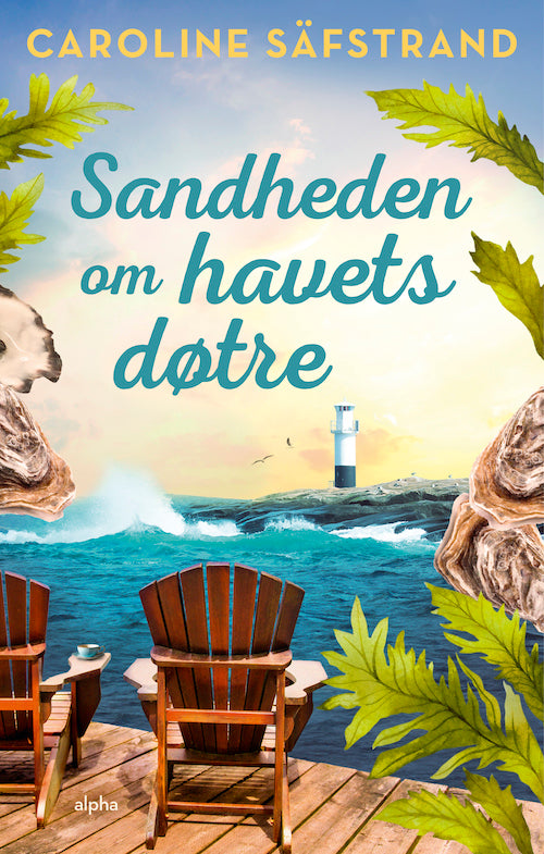 SANDHEDEN OM HAVETS DØTRE