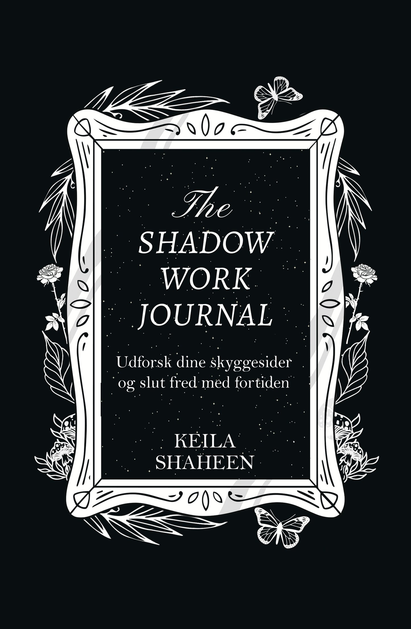 THE SHADOW WORK JOURNAL