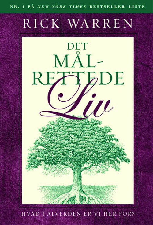 DET MÅLRETTEDE LIV
