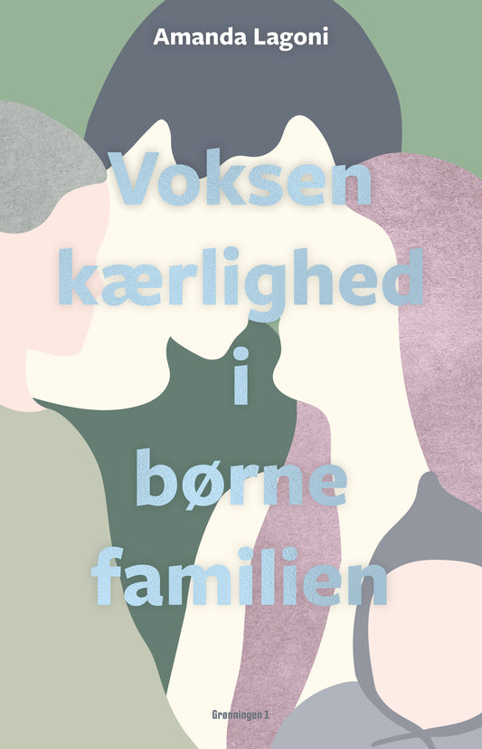 VOKSENKÆRLIGHED I BØRNEFAMILIEN