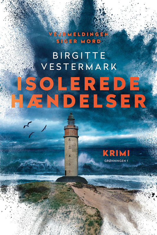 ISOLEREDE HÆNDELSER