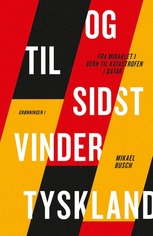 OG TIL SIDST VINDER TYSKLAND