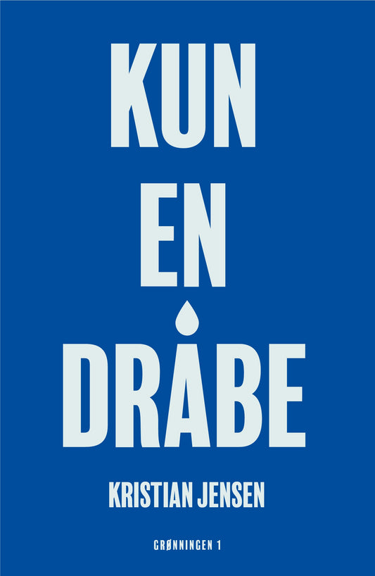 KUN EN DRÅBE