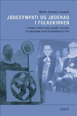 JØDESYMPATI OG JØDEHAD I FOLKEKIRKEN