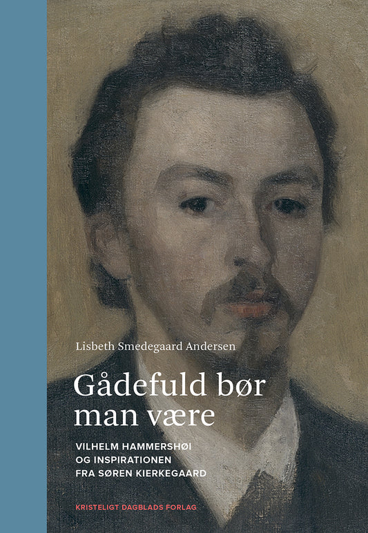 GÅDEFULD BØR MAN VÆRE