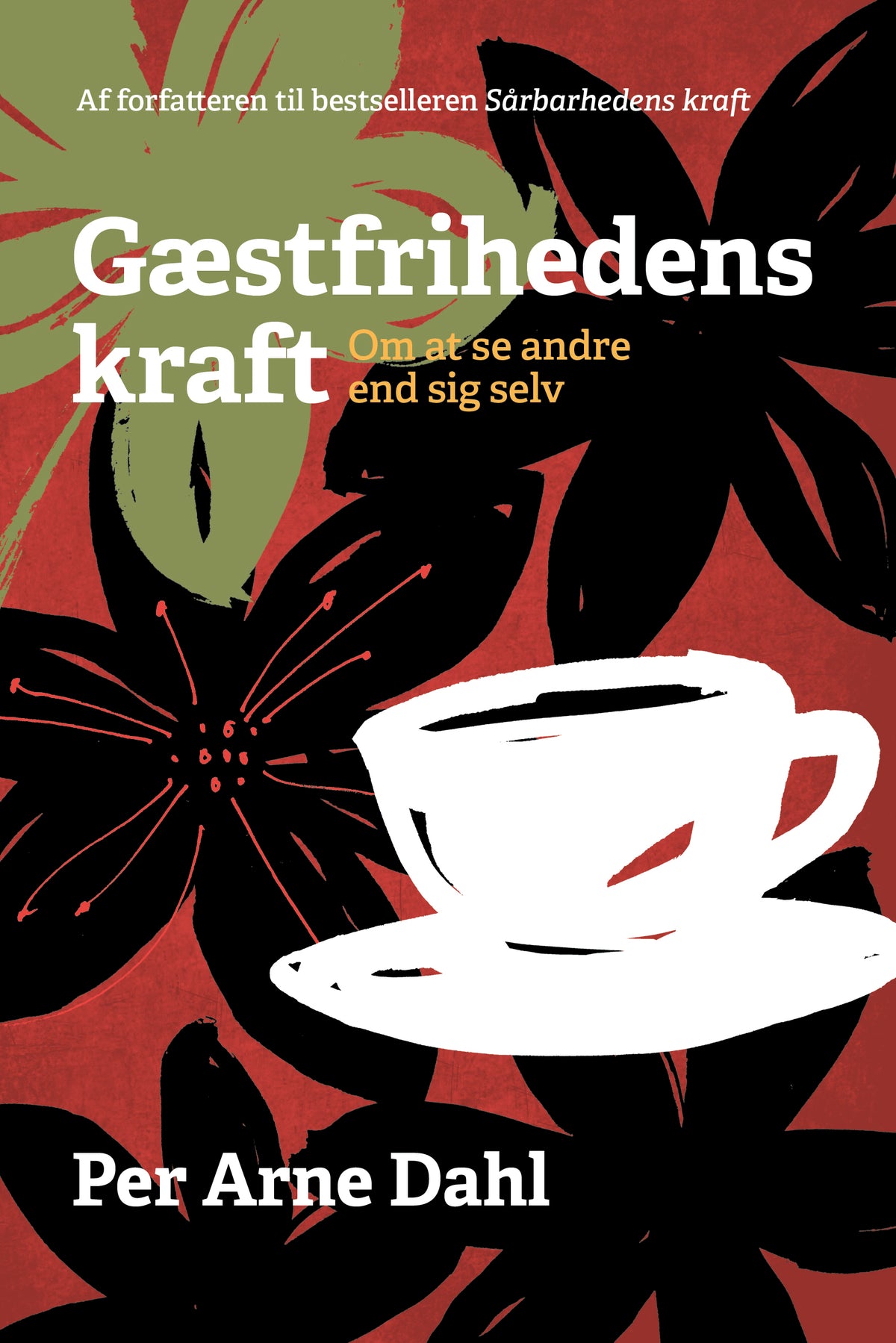 GÆSTFRIHEDENS KRAFT