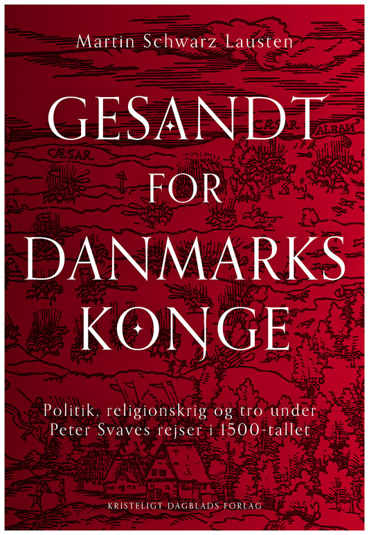GESANDT FOR DANMARKS KONGE