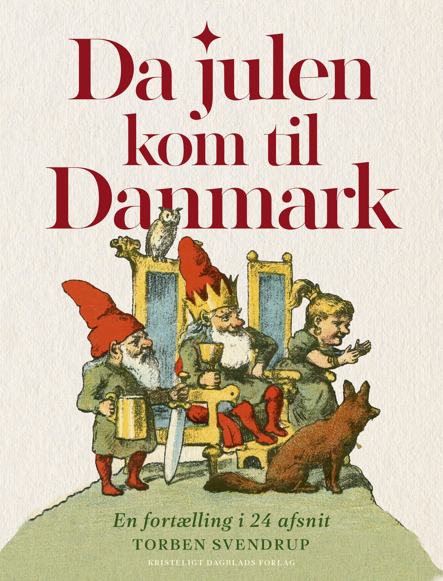 DA JULEN KOM TIL DANMARK