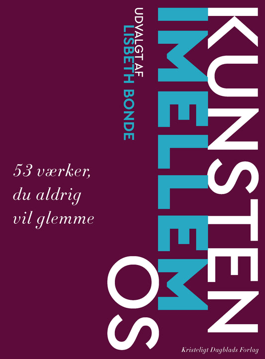 KUNSTEN IMELLEM OS