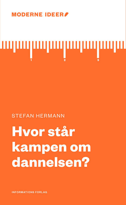 HVOR STÅR KAMPEN OM DANNELSEN?