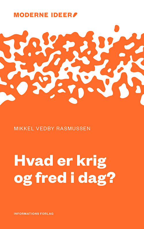 HVAD ER KRIG OG FRED I DAG?