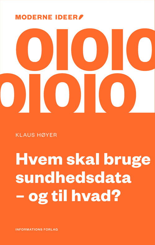 HVEM SKAL BRUGE SUNDHEDSDATA – OG TIL HVAD?