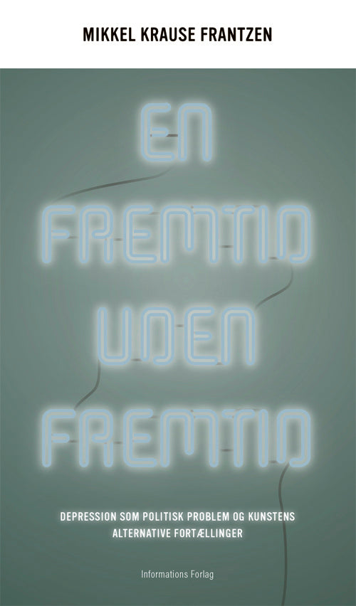 EN FREMTID UDEN FREMTID