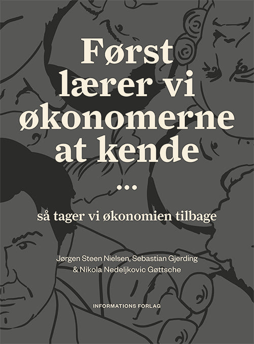 FØRST LÆRER VI ØKONOMERNE AT KENDE...
