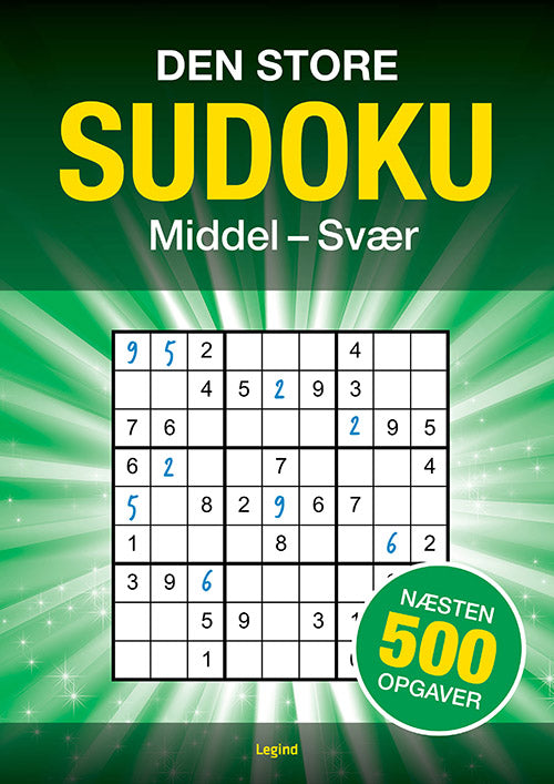 DEN STORE SUDOKU - 500 OPGAVER - MIDDEL TIL SVÆR