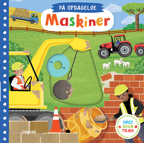 PÅ OPDAGELSE - MASKINER DREJ, SKUB OG TRÆK