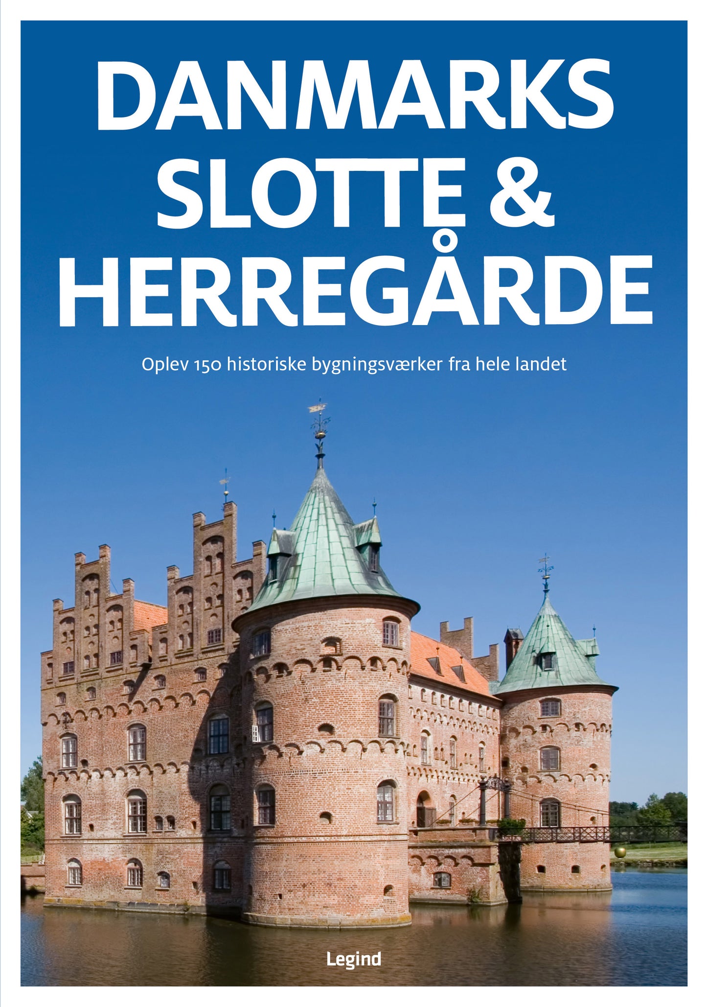 DANMARKS SLOTTE OG HERREGÅRDE