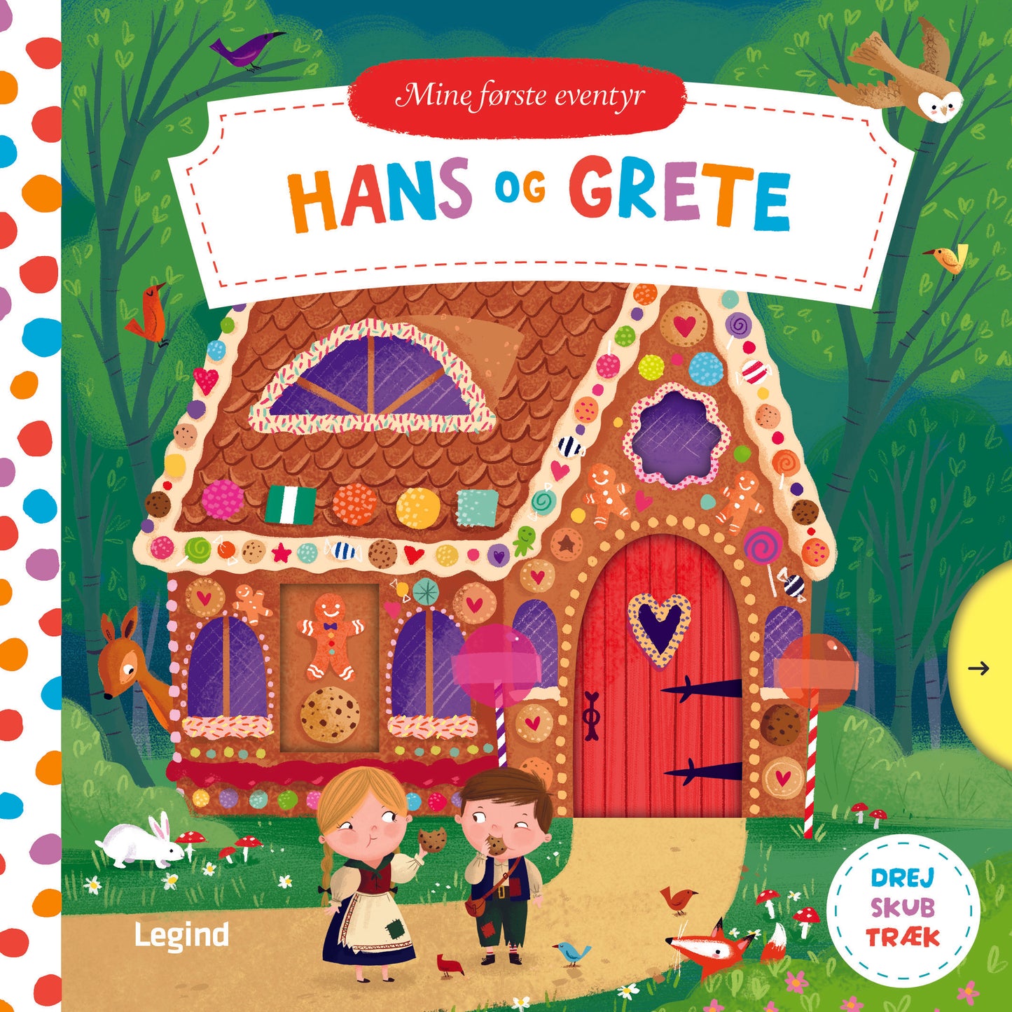HANS OG GRETE DREJ, SKUB OG TRÆK