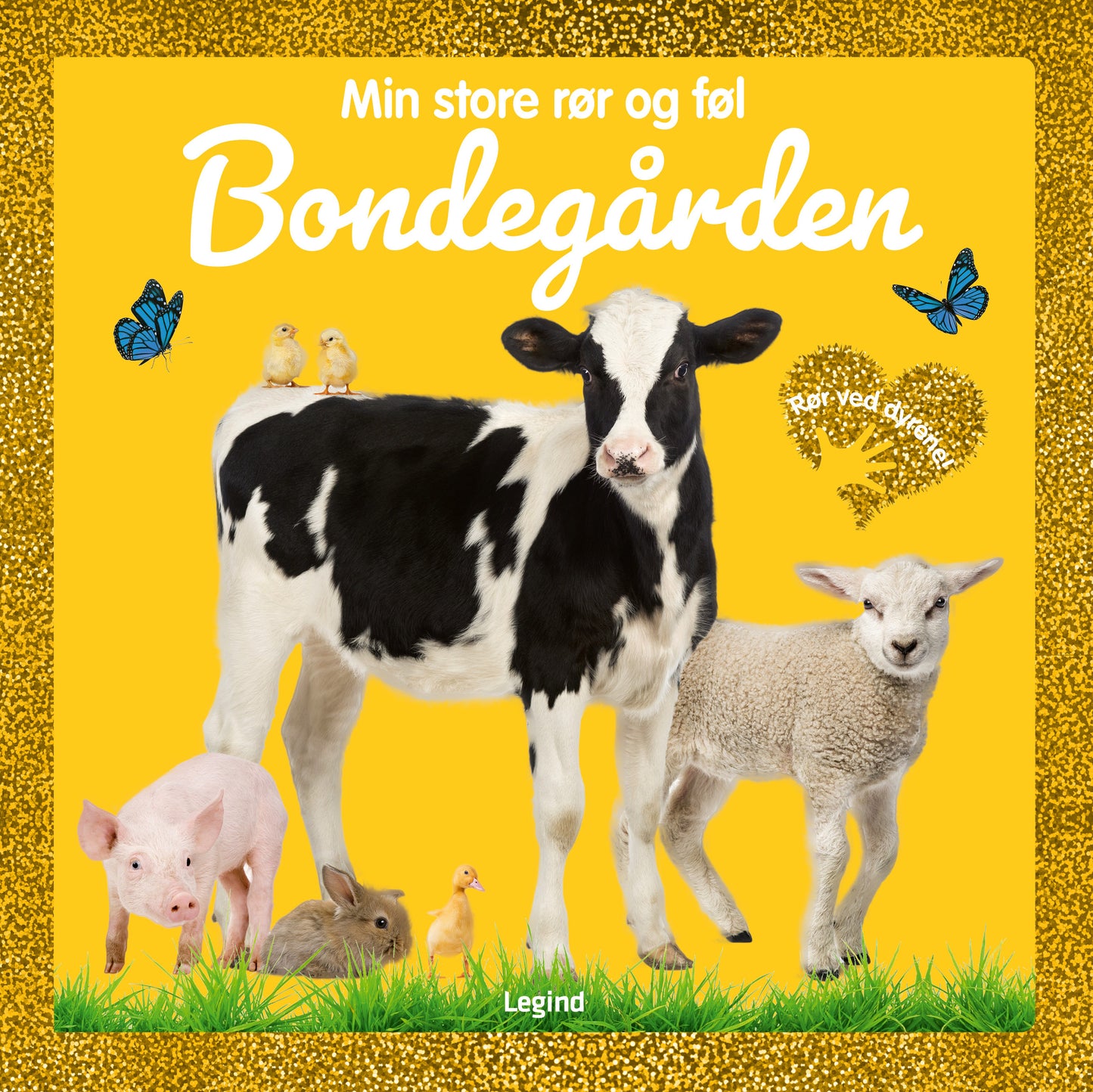 MIN STORE RØR OG FØL: BONDEGÅRDEN