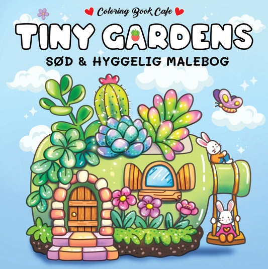 TINY GARDENS -COZY COLORING