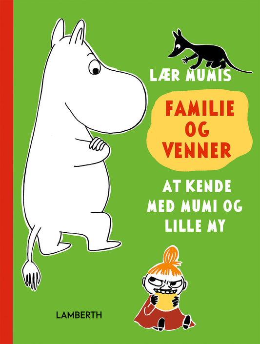 LÆR MUMIS FAMILIE OG VENNER AT KENDE MED MUMI