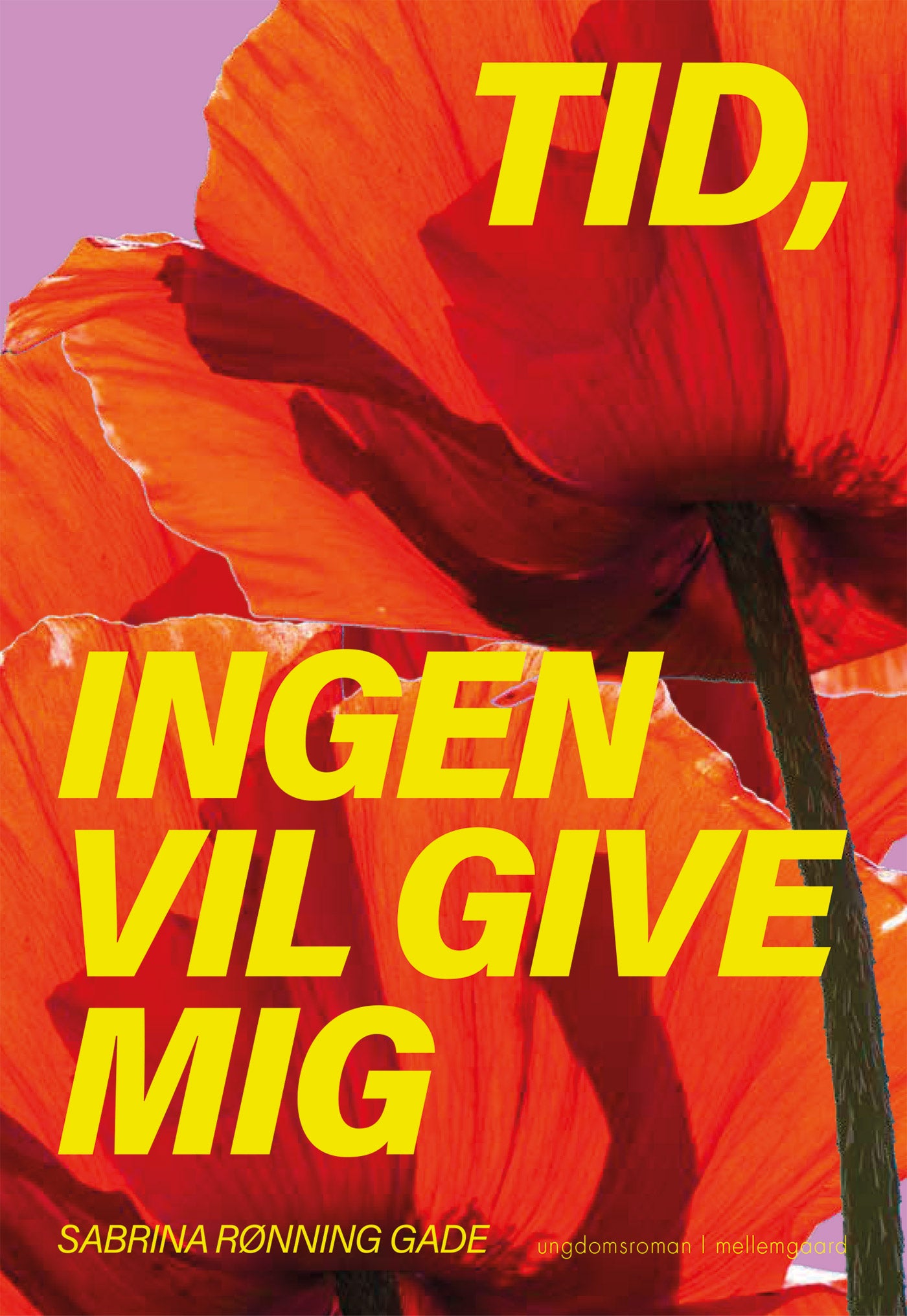 TID, INGEN VIL GIVE MIG