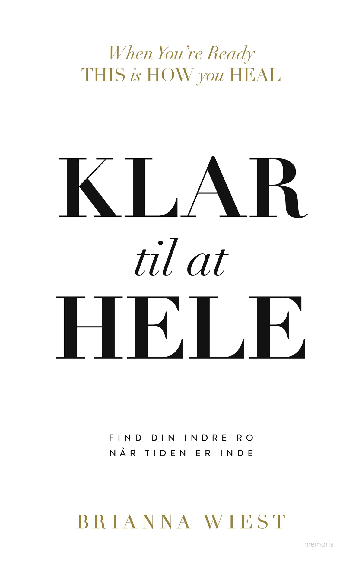 KLAR TIL AT HELE