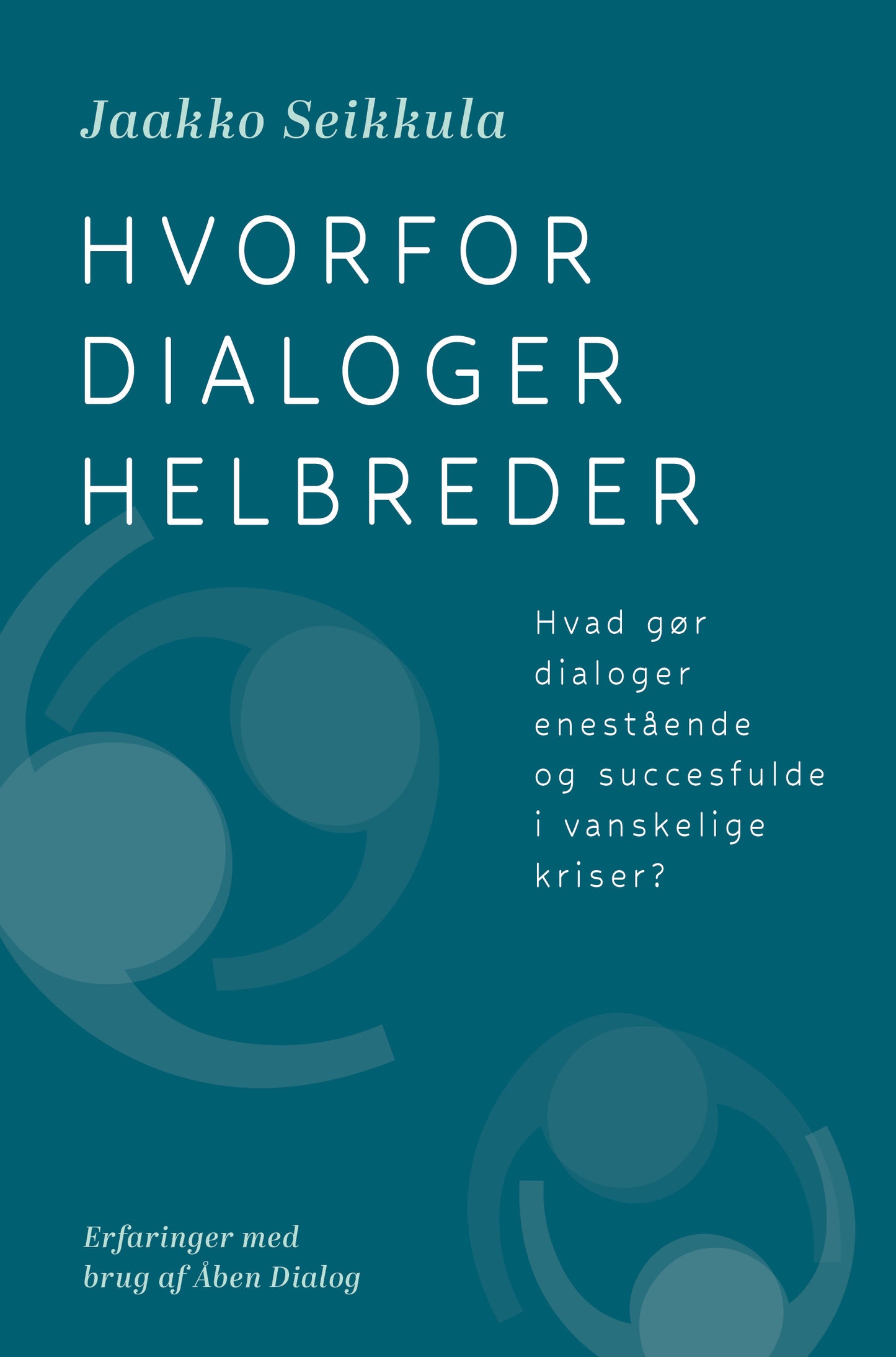 HVORFOR DIALOGER KURERER