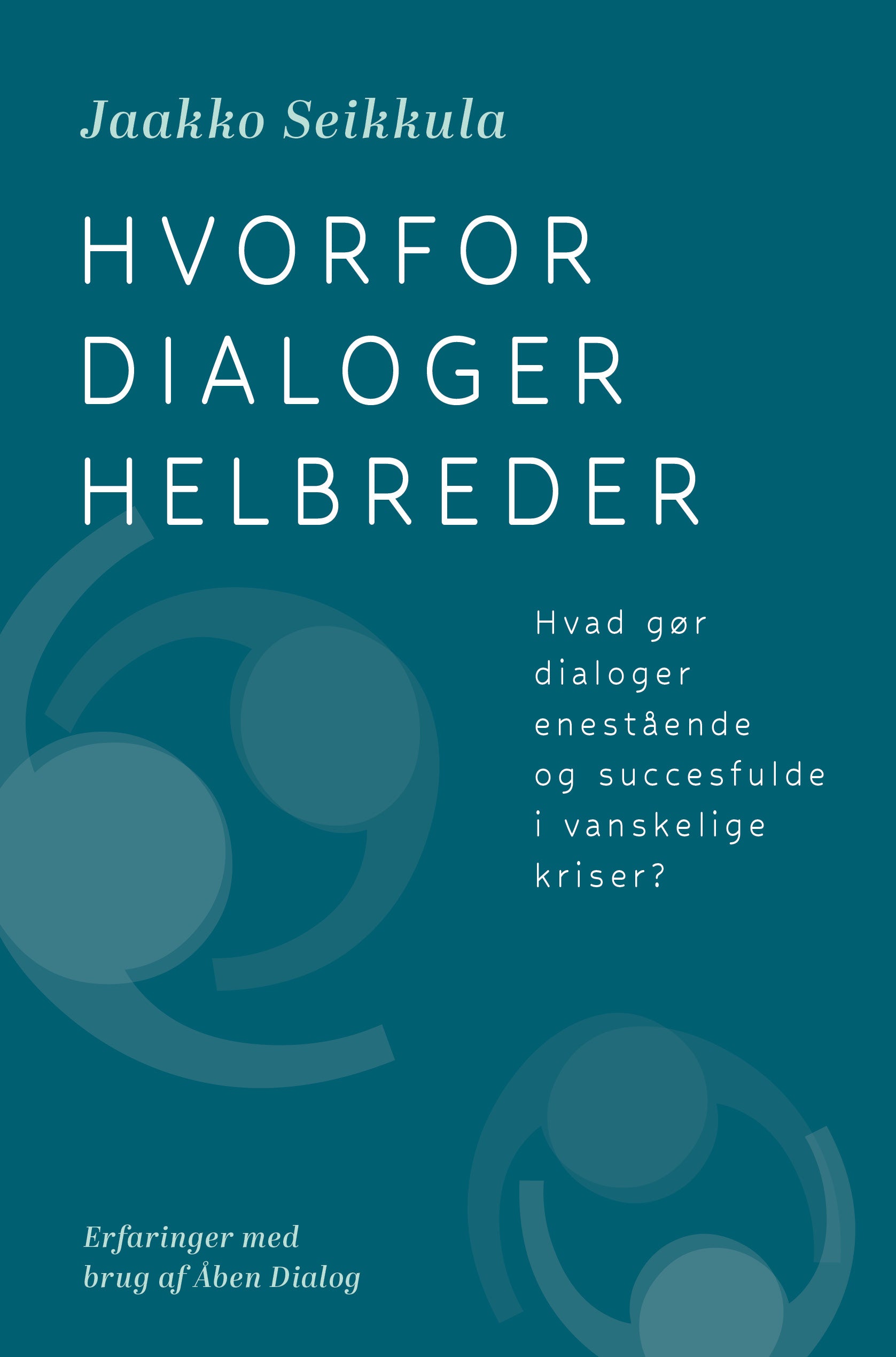 HVORFOR DIALOGER KURERER