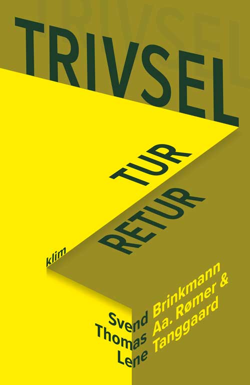 TRIVSEL – TUR-RETUR