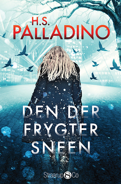 DEN DER FRYGTER SNEEN