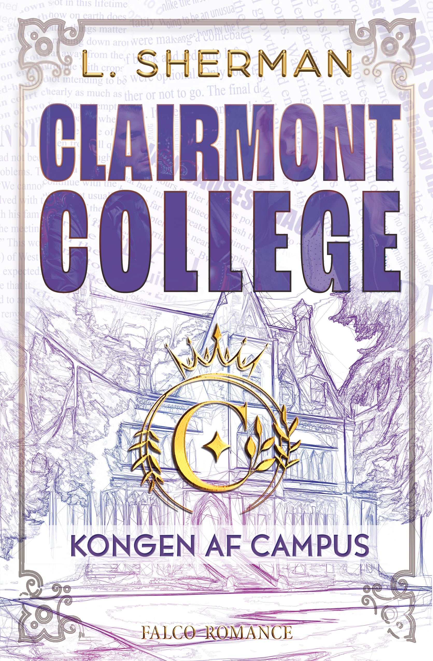 KONGEN AF CAMPUS - CLAIMONT COLLEGE
