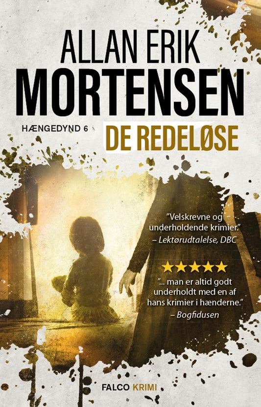 DE REDELØSE HÆNGEDYND 6