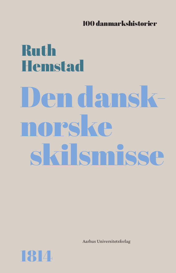 DEN DANSK-NORSKE SKILSMISSE
