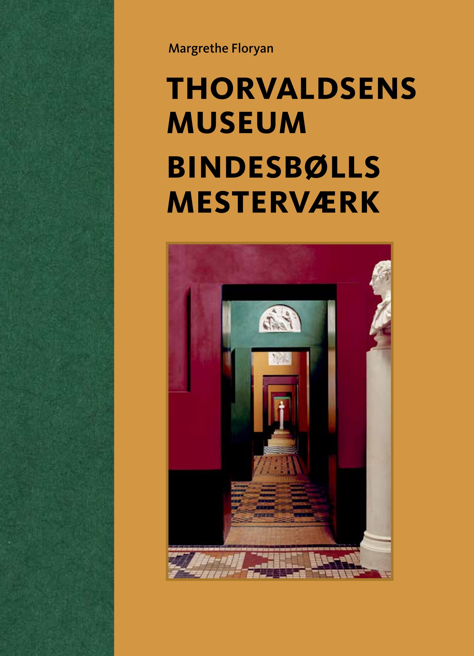 BINDESBØLLS MESTERVÆRK – THORVALDSENS MUSEUM
